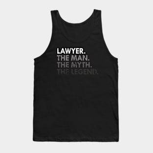 Lawyer The Man The Myth The Legend Tank Top